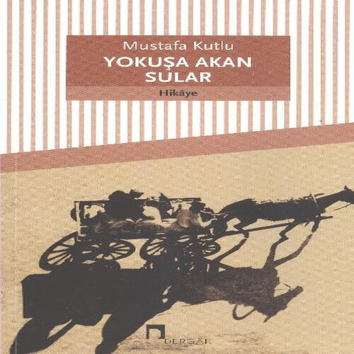 Yokuşa Akan Sular Yokuşa Akan Sular