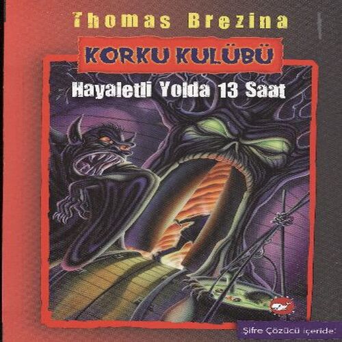 Korku Kulübü 1 - Hayaletli Yolda 13 Saat Korku Kulübü 1 - Hayaletli Yolda 13 Saat