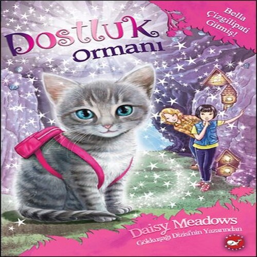 Dostluk Ormanı 4 - Bella Çizgilipati Gitmiş! Dostluk Ormanı 4 - Bella Çizgilipati Gitmiş!
