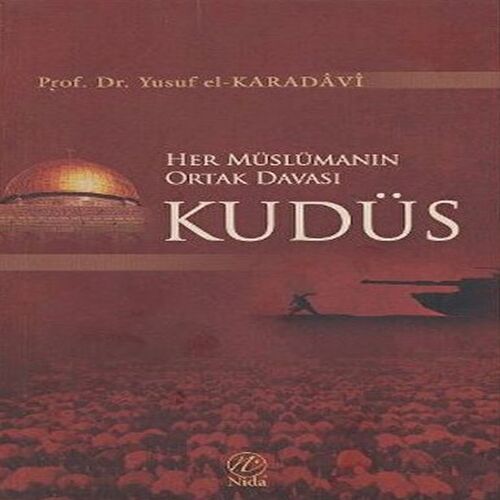 Her Müslümanın Ortak Davası Kudüs Her Müslümanın Ortak Davası Kudüs