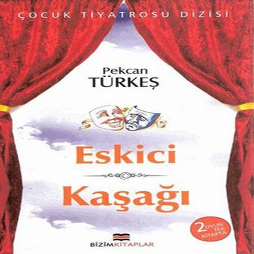 Çocuk Tiyatrosu Dizisi - Eskici - Kaşağı Çocuk Tiyatrosu Dizisi - Eskici - Kaşağı