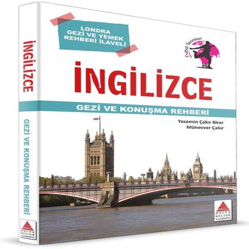 Delta Kültür İngilizce Gezi ve Konuşma Rehberi Delta Kültür İngilizce Gezi ve Konuşma Rehberi