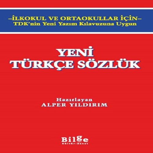 Yeni Türkçe Sözlük İlk Öğretimler İçin Yeni Türkçe Sözlük İlk Öğretimler İçin