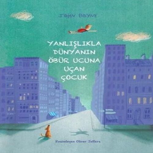 Yanlışlıkla Dünyanın Öbür Ucuna Uçan Çocuk Yanlışlıkla Dünyanın Öbür Ucuna Uçan Çocuk