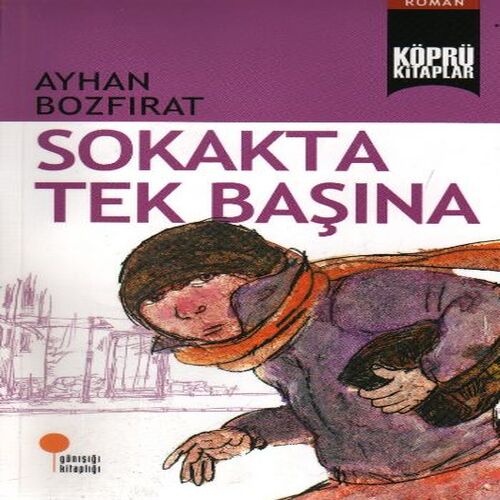 Köprü Kitaplar 2 - Sokakta Tek Başına Köprü Kitaplar 2 - Sokakta Tek Başına