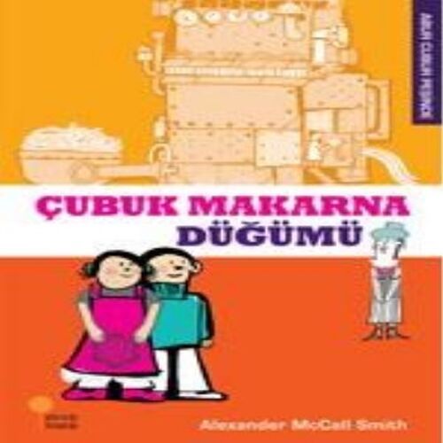 Abur Cubur Peşinde - Çubuk Makarna Düğümü Abur Cubur Peşinde - Çubuk Makarna Düğümü