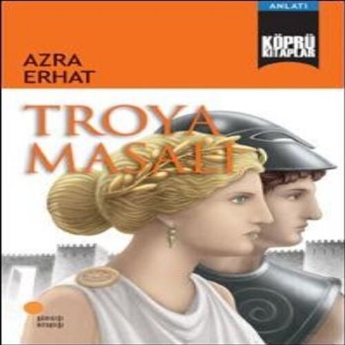 Köprü Kitaplar 6 - Troya Masalı Köprü Kitaplar 6 - Troya Masalı