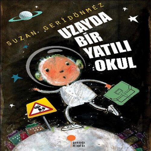 Uzayda Bir Yatılı Okul Uzayda Bir Yatılı Okul