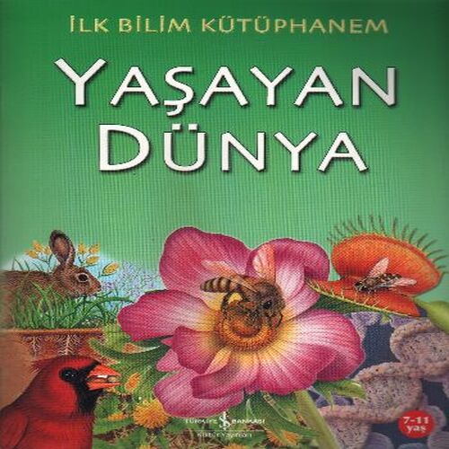 İlk Bilim Kütüphanem Yaşayan Dünya İlk Bilim Kütüphanem Yaşayan Dünya