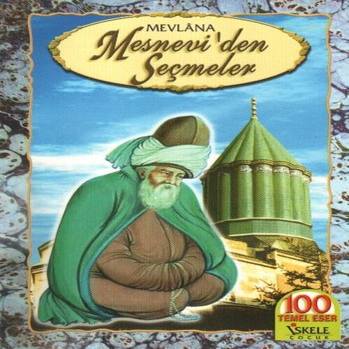 Mesneviden Seçmeler Mesneviden Seçmeler