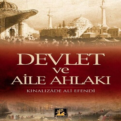 Devlet ve Aile Ahlakı Devlet ve Aile Ahlakı
