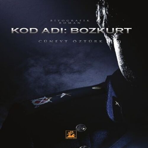 Kod Adı: Bozkurt Kod Adı: Bozkurt