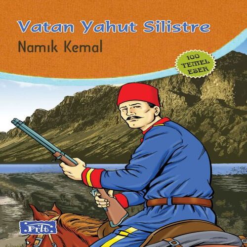 Vatan Yahut Silistre (100 Temel Eser - İlköğretim) Vatan Yahut Silistre (100 Temel Eser - İlköğretim)