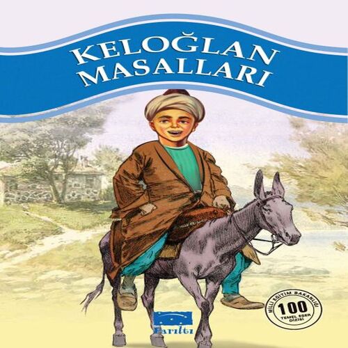 Keloğlan Masalları 100 Temel Eser 1.Kademe Keloğlan Masalları 100 Temel Eser 1.Kademe