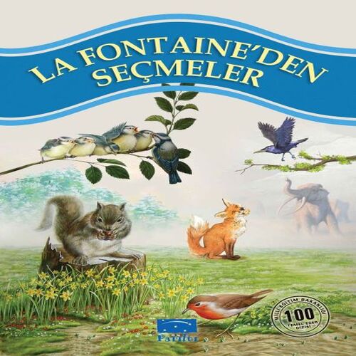 La Fontaineden Seçmeler 100 Temel Eser 1.Kademe La Fontaineden Seçmeler 100 Temel Eser 1.Kademe