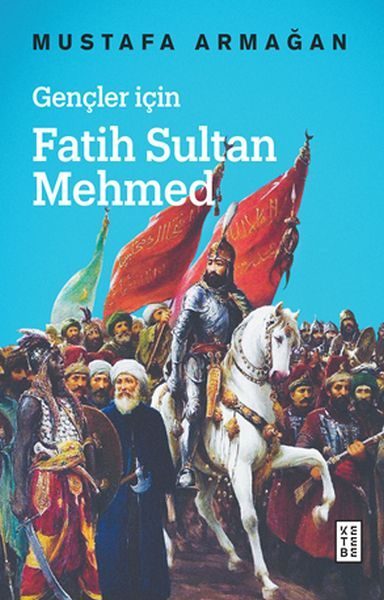 Gençler İçin Fatih Sultan Mehmed - Cep Boy