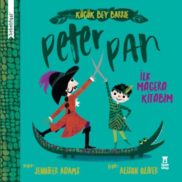 Bebebiyat - Peter Pan - İlk Macera Kitabım