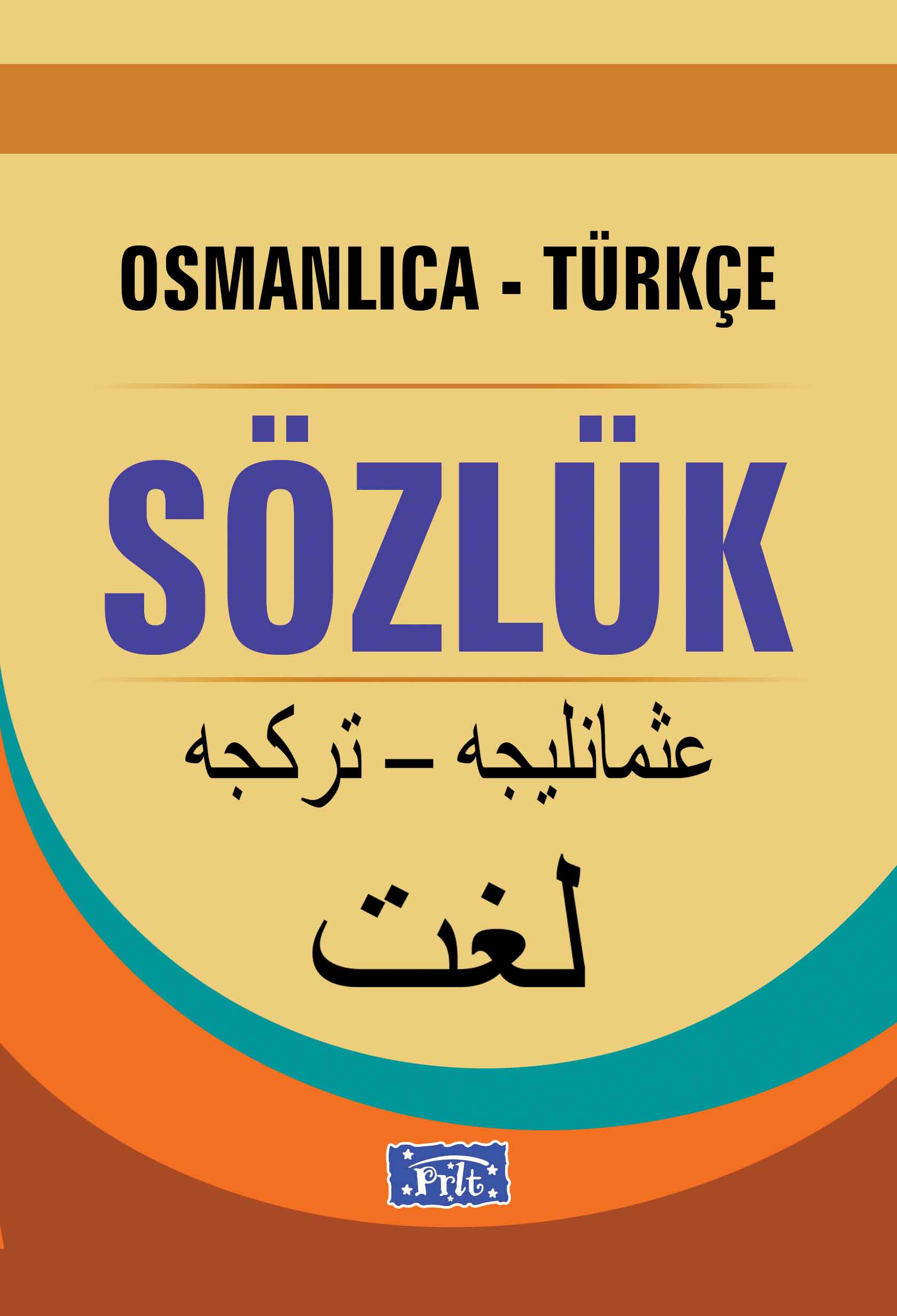 CLZ404 Osmanlıca-Türkçe Sözlük