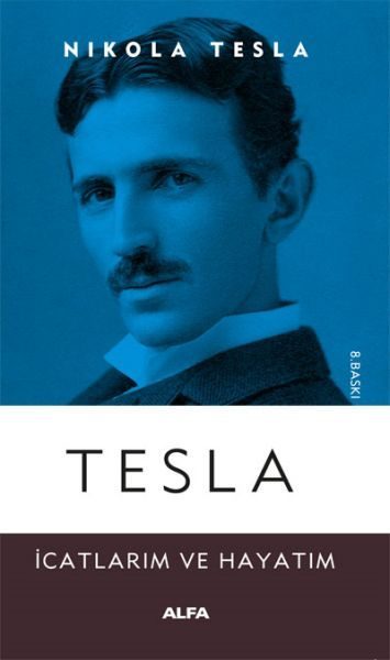 Tesla - İcatlarım ve Hayatım