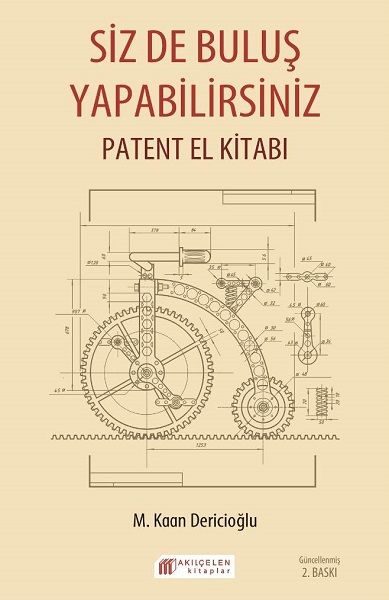 Siz De Buluş Yapabilirsiniz - Patent El Kitabı