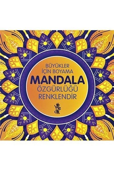 Özgürlüğü Renklendir Mandala - Büyükler İçin Boyama
