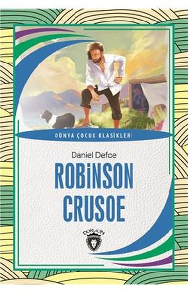 CLZ404 Robinson Crusoe Dünya Çocuk Klasikleri (7-12 Yaş)