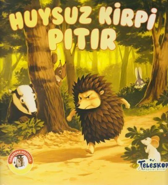 Huysuz Kirpi Pıtır - Ormandan Hikayeler
