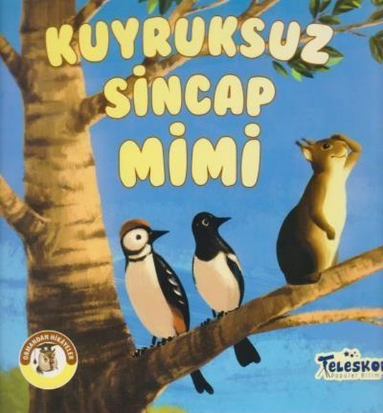 Kuyruksuz Sincap Mimi - Ormandan Hikayeler