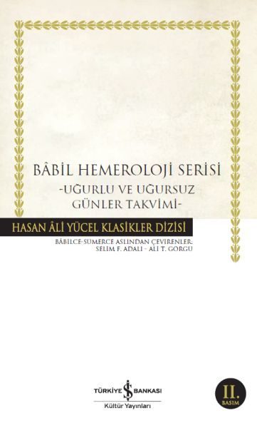 CLZ404 Babil Hemeroloji Serisi - Uğurlu ve Uğursuz Günler Takvimi - Hasan Ali Yücel Klasikleri