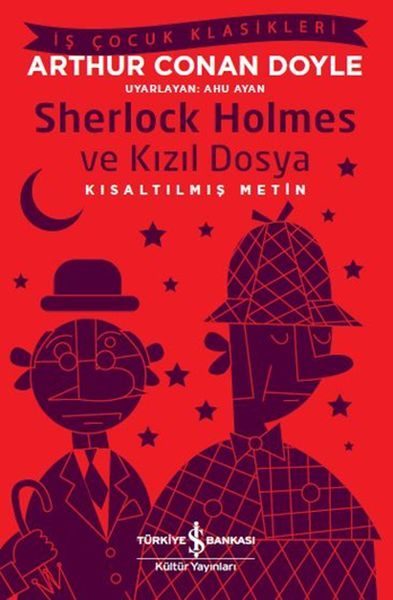 Sherlock Holmes ve Kızıl Dosya - İş Çocuk Klasikleri - Kısaltılmış Metin