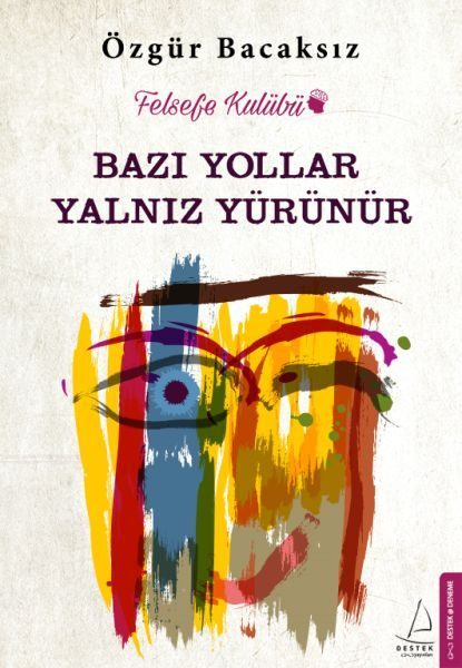 Bazı Yollar Yalnız Yürünür  (4022)