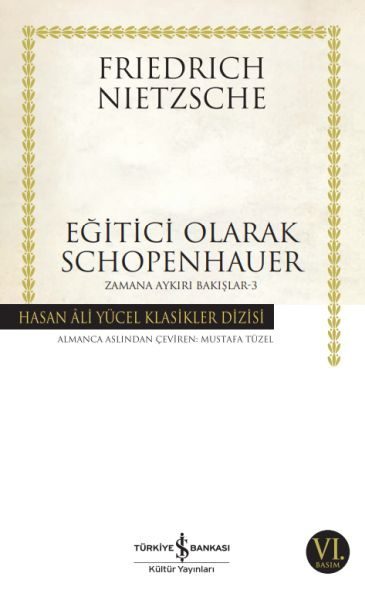 Eğitici Olarak Schopenhauer - Zamana Aykırı Bakışlar 3 - Hasan Ali Yücel Klasikleri