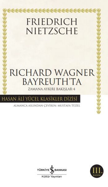 CLZ404 Richard Wagner Bayreuthta - Zamana Aykırı Bakışlar 4 - Hasan Ali Yücel Klasikleri