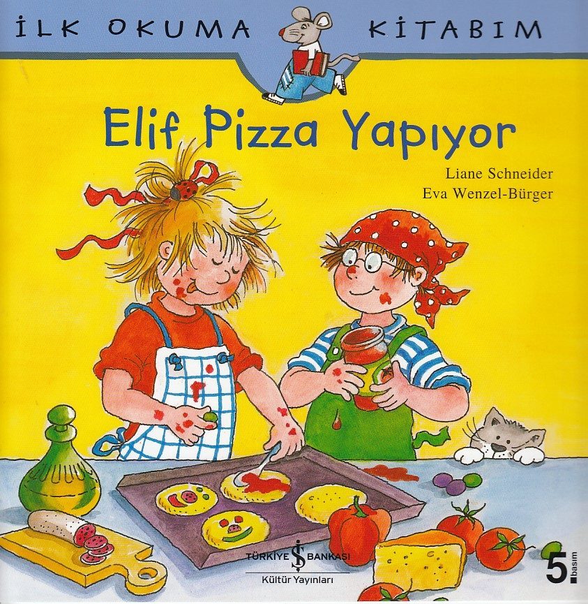 İlk Okuma Kitabım Elif Pizza Yapıyor