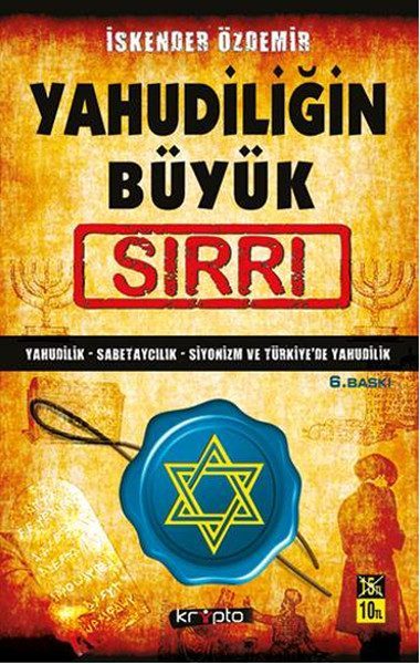 Yahudiliğin Büyük Sırrı  Yahudilik-Sabetaycılık-Siyonizm-Türkiye'de Yahudilik