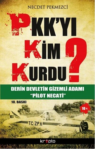 CLZ404 PKK'yı Kim Kurdu?  Derin Devletin Gizemli Adamı Pilot Necati