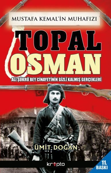 CLZ404 Mustafa Kemalin Muhafızı Topal Osman