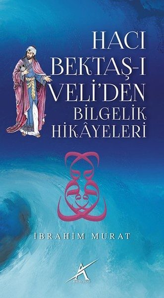 CLZ404 Hacı Bektaş-ı Veli'den Bilgelik Hikayeleri