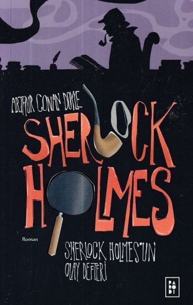 Sherlock Holmes 5- Sherlock Holmesun Olay Defteri