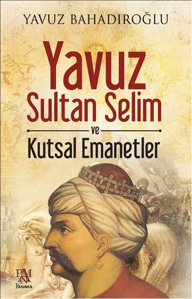 CLZ404 Yavuz Sultan Selim ve Kutsal Emanetler