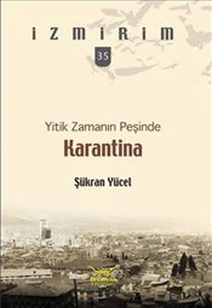 CLZ404 Yitik Zamanın Peşinde: Karantina / İzmirim - 35