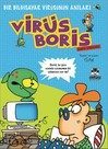 CLZ404 Boris Görevde  Bir Bilgisayar Virüsünün Anıları / Virüs Boris