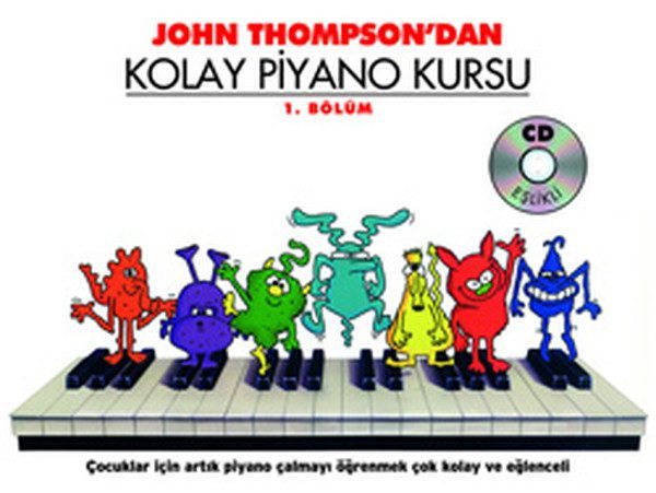 CLZ404 John Thompson'dan Kolay Piyano Kursu 1.Bölüm