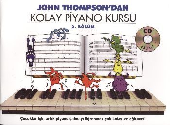 CLZ404 John Thompson'dan Kolay Piyano Kursu 2.Bölüm