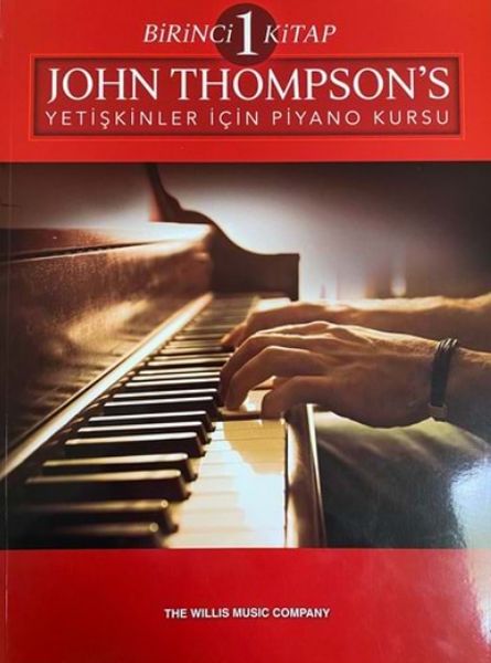 CLZ404 John Thompson’s Yetişkinler İçin Piyano Kursu Birinci Kitap