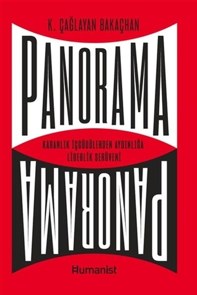 Panorama: Karanlık İçgüdülerden Aydınlığa Liderlik Serüveni