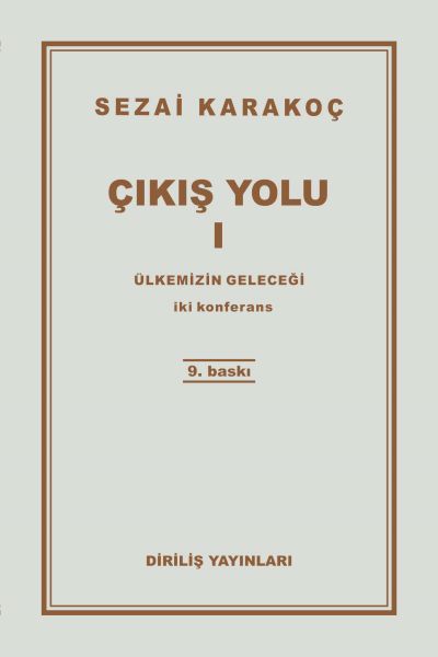 Çıkış Yolu 1 - Ülkemizin Geleceği