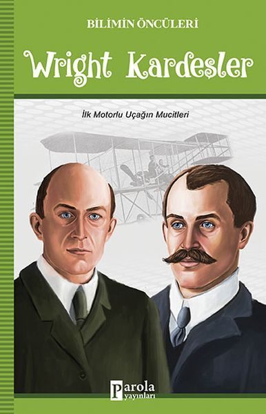 CLZ404 Wright Kardeşler - Bilimin Öncüleri - İlk Motorlu Uçağın Mucitleri