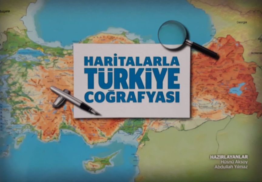 CLZ404 Haritalarla Türkiye Coğrafyası