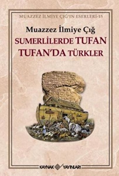 Sümerlilerde Tufan Tufan’da Türkler